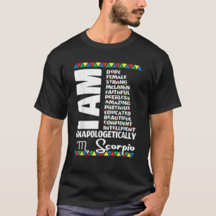 Scorpio Zodiac Verjaardag Black Pride Unapologetic T-shirt
