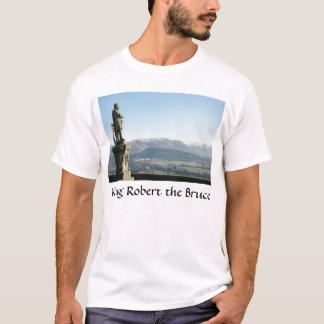 Scotland Stirling King Robert the Bruce T-shirt