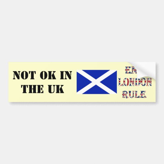 Scottish End London Rule Bumpersticker (Voorkant)