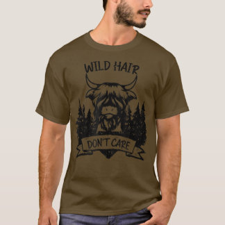Scottish Farmer Wild Hair Don't Care Scottish High T-shirt