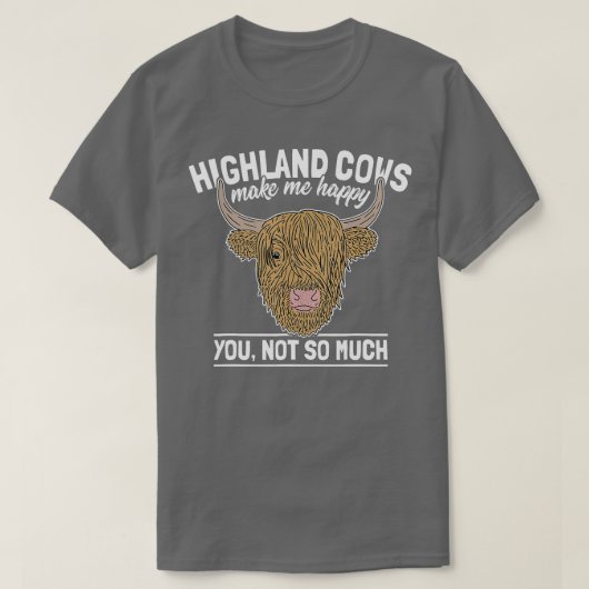Scottish Highland Koe Funny Farmer Gezegde Cattle T-shirt (Design voorkant)