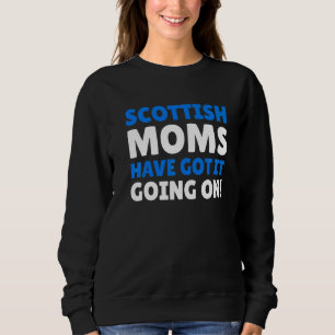Scottish Moms heeft het op Scottish Mam laten gebe Trui