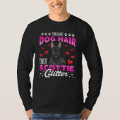 Scottish Terrier grappig Gezegde T-shirt (Voorkant)