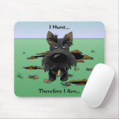 Scottish Terrier (Scotties) I Hunt... Mousepad Muismat (Met muis)