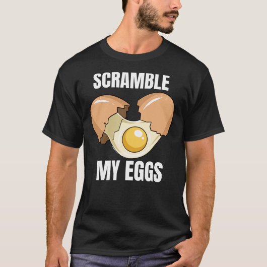 Scramble My Eggs Classic T-Shirt (Voorkant)