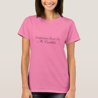 Scrapbookers Nooit T-shirt