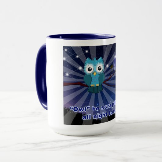 Scrapbookers "Owl be scrapping Al nacht Lang" Mok (Voorkant links)