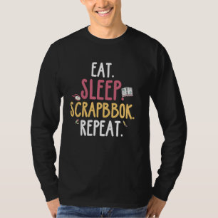 Scrapbooking - Eet Slaap Scrapbook Herhaal T-shirt