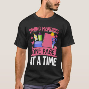 Scrapbooking Scrapbooker Opslaan van herinneringen T-shirt