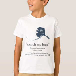 Scratch... Gezinsreünie Alaskan Cruise Kinder T-Sh T-shirt