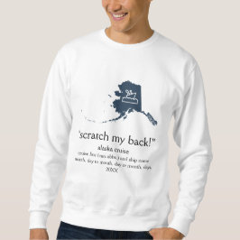 Scratch My Back Alaskan Cruise Unisex Trui