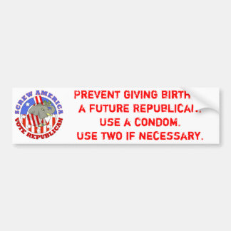 Screw America-Vote GOP / Een condoom gebruiken Bumpersticker