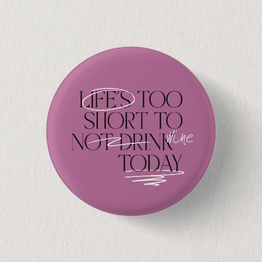 Scribbled Wine Mood – Pinback Button (Voorkant)