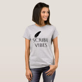 Scribe Vibes Author Writer Poet  T-shirt (Voorkant volledig)