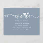Script Dusty Blue Heart We Do Save the Date Aankondigingskaart (Voorkant)