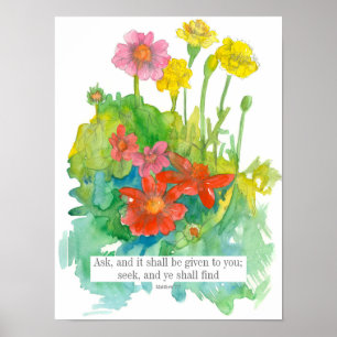 Script Matthew 7:7 Bijbelse Zinnia Flowers Poster