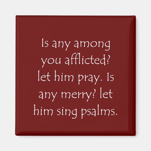 Scriptcitaat James 5 13 Magneet (Voorkant)