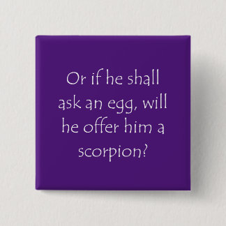 Scriptcitaat Luke 11 12 Vierkante Button 5,1 Cm