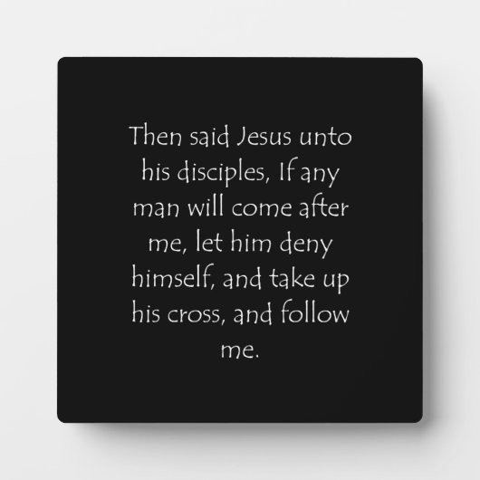 Scriptcitaat Matthew 16 24 Fotoplaat (Voorkant)