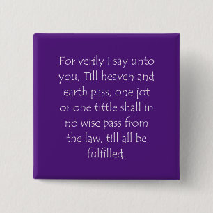 Scriptcitaat Matthew 5 18 Vierkante Button 5,1 Cm