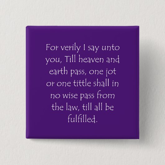 Scriptcitaat Matthew 5 18 Vierkante Button 5,1 Cm (Voorkant)
