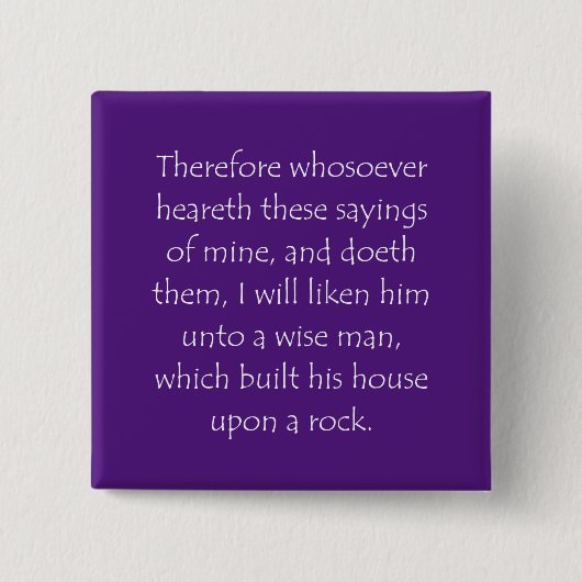 Scriptcitaat Matthew 7 24 Vierkante Button 5,1 Cm (Voorkant)