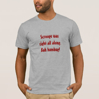 Scrooge had gelijk t-shirt