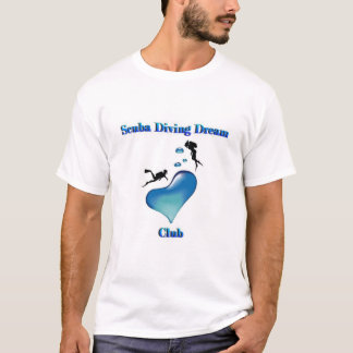 Scuba Diving Dream Club T-shirt