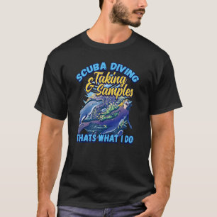 Scuba Diving & Samples Marine Biologist T-shirt