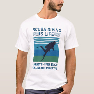 Scuba-duiken is leven, al het andere is oppervlak t-shirt