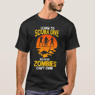 Scuba duikt grappig duiken omdat Zombies niet kunn T-shirt