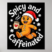 Scy And Caffeinated Shirt Men Women Gingerbread Ch Poster (Voorkant)