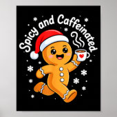 Scy And Caffeinated Shirt Men Women Gingerbread Ch Poster (Voorkant)