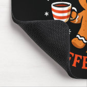 Scy Gingerbread Caffeinated Funny Coffee Lover Chr Muismat (Hoek)