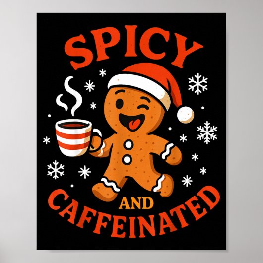 Scy Gingerbread Caffeinated Funny Coffee Lover Chr Poster (Voorkant)