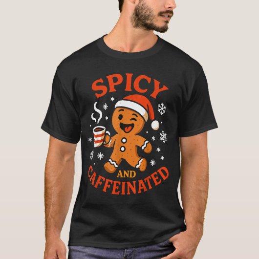 Scy Gingerbread Caffeinated Funny Coffee Lover Chr T-shirt (Voorkant)