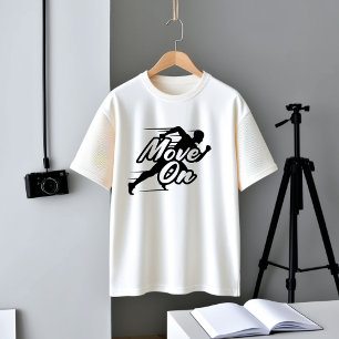 Se Déplacer Sur Le T-Shirt Motivationnel
