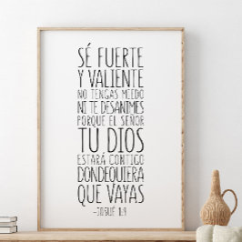 Sé fuerte y valiente, Josué 1:9 Poster
