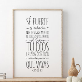 Sé fuerte y valiente, Josué 1:9 Poster