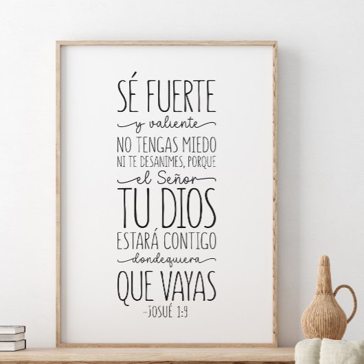 Sé fuerte y valiente, Josué 1:9 Poster
