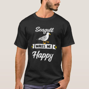 Seagull Makes Me Happy Seagull Zee Bird Harbor Co T-shirt