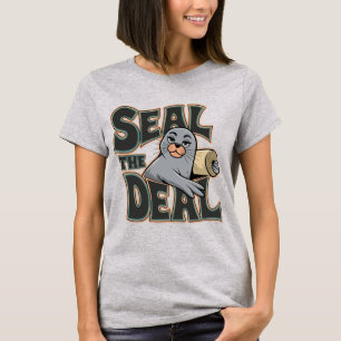 Seal the Deal Grappig Pun Ontwerp T-shirt