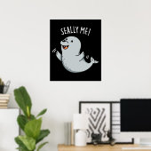 Seally Me Funny Seal Pun Dark BG Poster (Thuiskantoor)