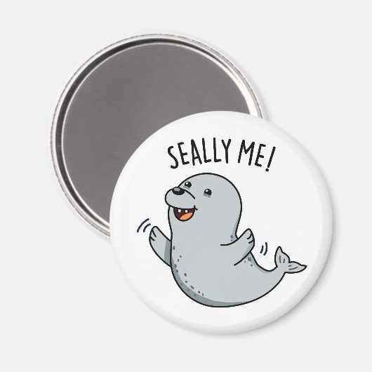 Seally Me Funny Seal Pun Magneet (Voorkant / Achterkant)