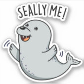 Seally Me Funny Seal Pun Sticker (Voorkant)