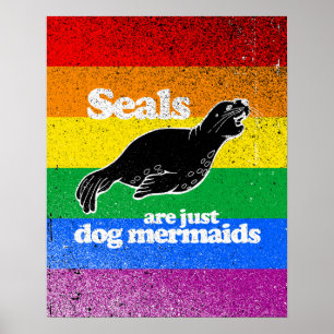 SEALS ZIJN ALLEEN DOG MERMAIDS POSTER