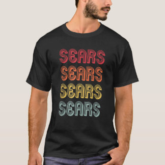 SEARS Gift Surname Funny Retro  80's Birthda T-shirt