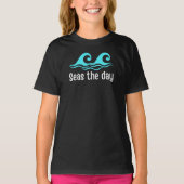 Seas The Day Funny T-Shirt (Devant)