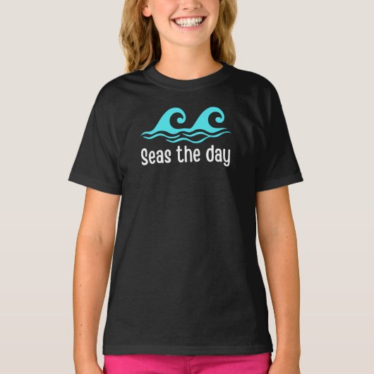 Seas The Day Funny T-Shirt (Devant)