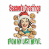 Season's Greetings From My Last Nerve Sticker (Voorkant)